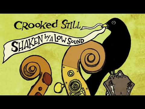 Crooked Still - Little Sadie [Official Audio]