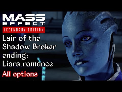 Mass Effect 2 - Lair of the Shadow Broker ending - Liara romance - All options