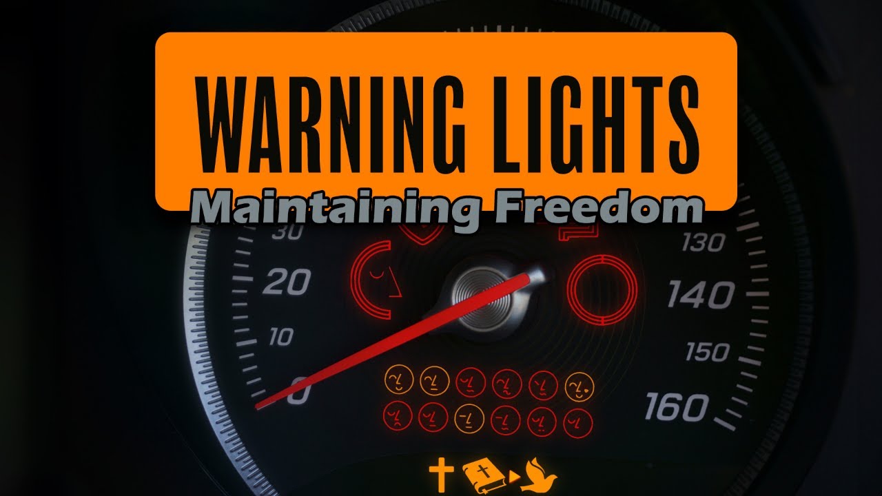Warning Lights - Maintaining Freedom