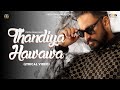 Thandiya Hawawa Lyrical Video Pirthi Dhaliwal New Punjabi Song 2024 Pirthi Dhaliwal Records
