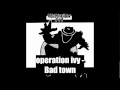 Operation ivy - Bad town W / lyrics