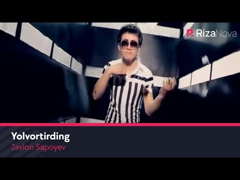 Javlon Sapoyev - Yolvortirding | Жавлон Сапоев - Ёлвортирдинг