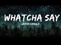 Jason Derulo - Whatcha Say (Lyrics) |1HOUR LYRICS