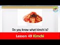 Reading for Kids | 80 Foods | Unit 49 | Kimchi