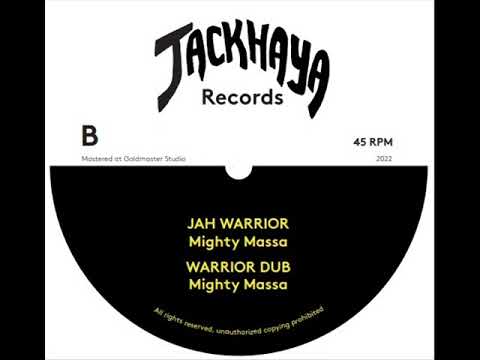 [Jackhaya Records] Mighty Massa - Jah Warrior preview