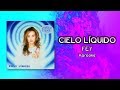 Cielo líquido - Fey - Karaoke