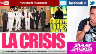 La Crisis (Salsa) - Roberto Linares Brown 