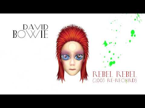 David Bowie - Rebel Rebel (2003 Version)