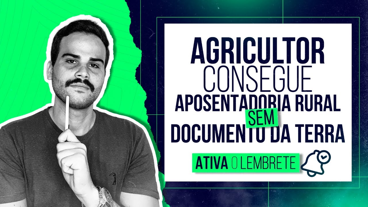 Agricultor consegue aposentadoria rural sem documento da terra - Live #90