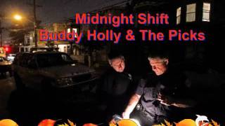 Buddy Holly &amp; The Picks  Midnight Shift