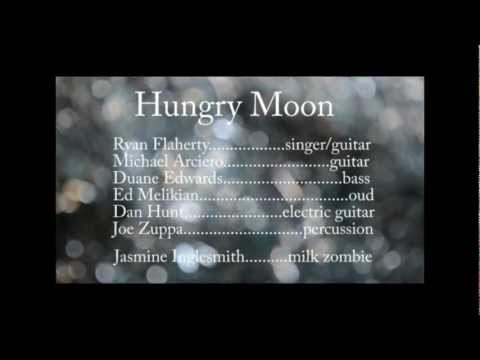 Hungry moon - Ryan Flaherty & The Burners - Milk Zombie Productions