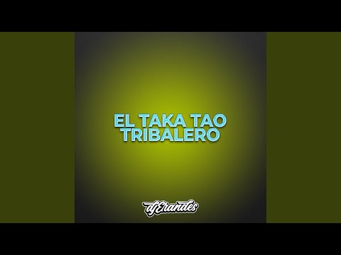 EL TAKA TAO TRIBALERO
