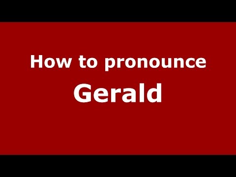 How to pronounce Gerald