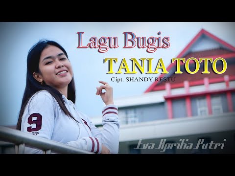 Spesial Lagu Bugis...TANIA TOTO...Cipt. Shandy Restu//Voc.EVA APRILIA PUTRI