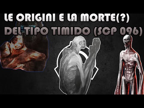 Le ORIGINI e la MORTE(?) di SCP 096 (Origini degli SCP #3)