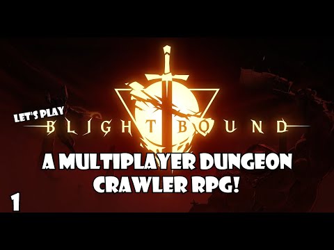 Blightbound: A multiplayer dungeon crawler RPG! | 1