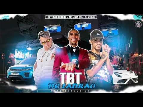 BETINHO MULEKE, DJ KINHO ,MC LUAN BS  - TBT DE LADRÃO ( REMIX BREGA FUNK)