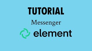 IT-Tutorial: Element Messenger (Android)