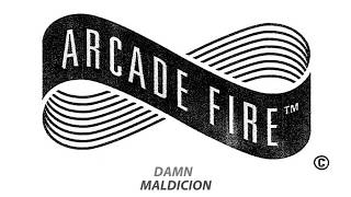 Arcade Fire - Good God Damn (LETRA) (SUBTITULADA) (SUB) (ESPAÑOL) (Lyrics)