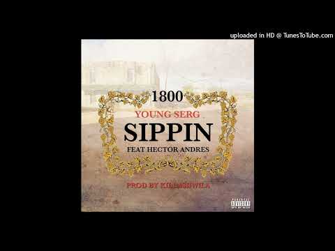 “Sippin” Easty Serg ft Hector Andres