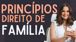 (AULA 3)  Princípios do Direito de Família