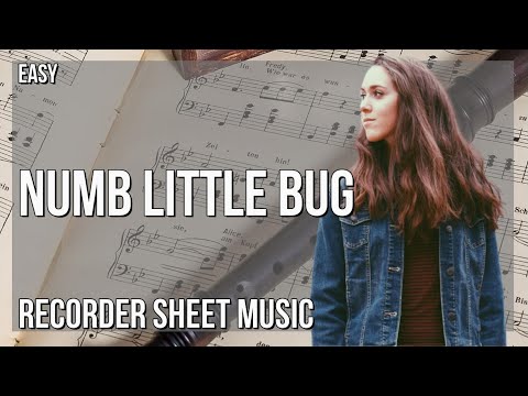 Recorder Sheet Music: How to play Numb Little Bug by Em Beihold
