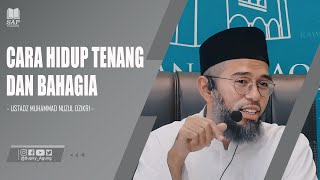Download lagu CARA HIDUP TENANG DAN BAHAGIA | USTADZ MUHAMMAD NUZUL DZIKRI mp3