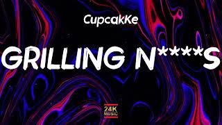 CupcakKe - Grilling N****S (Lyrics) "if you piss me off its a sh*t show"