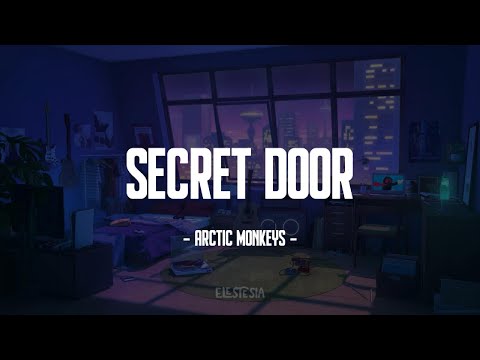 Arctic Monkeys - Secret Door (Lyrics)