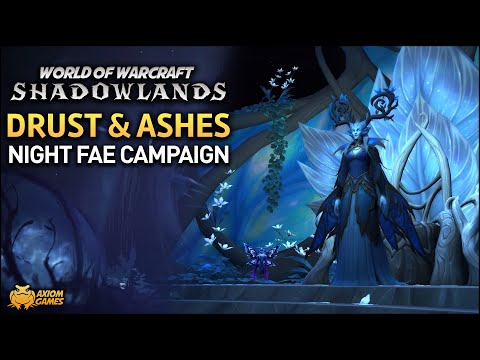 WoW: Shadowlands - Night Fae Campaign: Drust and Ashes