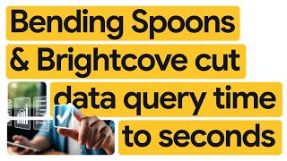 New Way Now: How Bending Spoons unifies data insights across products, including Brightcove
