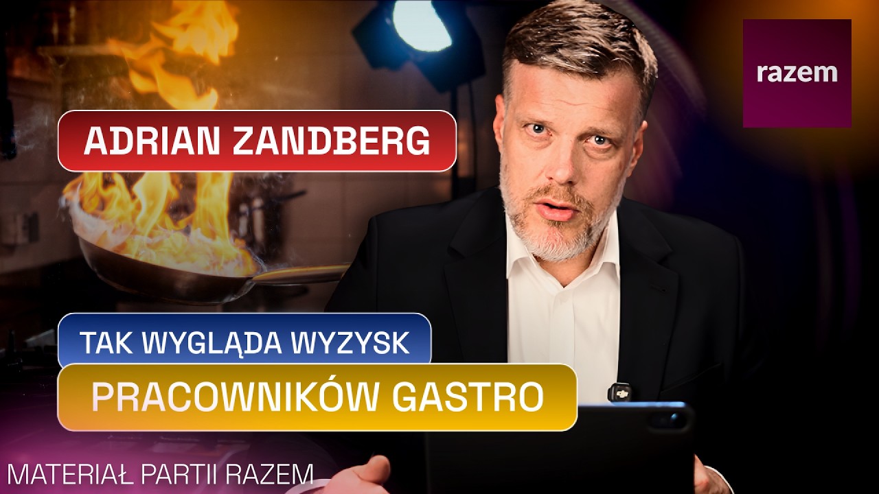 PATOGASTRONOMIA W GRUDZIĄDZU? ZANDBERG O PATOLOGIACH RYNKU PRACY (FILM RAZEM)