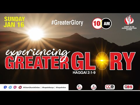 'Experiencing Greater Glory' | A Sermon By Bishop Calisto Odede  | CBS Family  Service