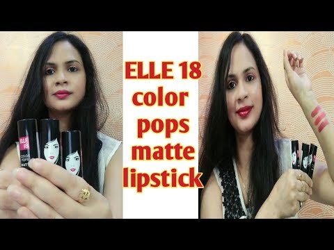 ELLE 18 color pops matte lipstick 95₹ || review || swatches and price