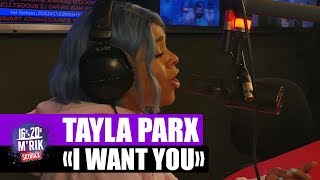 Tayla Parx &quot;I want you&quot; en live #Mrik