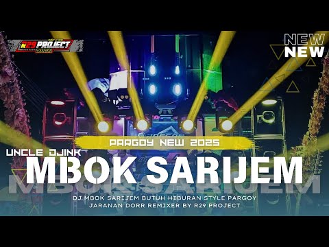 DJ MBOK SARIJEM-BUTUH HIBURAN (UNCLE DJINK) STYLE PARGOY JARANAN DORR BY R29 PROJECT