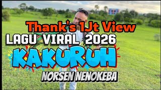 Download lagu Lagu Tebe Viral 2026 ||  KAKURUH || NORSEN NENOKEBA (COVER) mp3