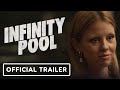 Infinity Pool - Official Trailer (2023) Alexander Skarsgård, Mia Goth