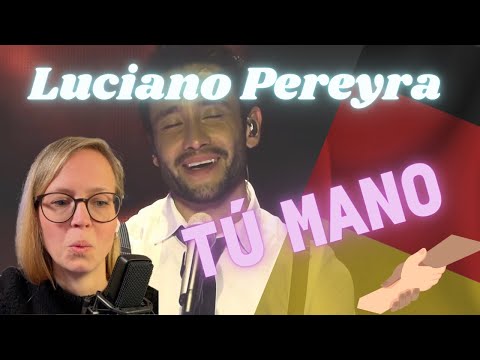 🇩🇪 Alemana reacciona a Luciano Pereyra - Tú Mano 🇦🇷 + Reflexión
