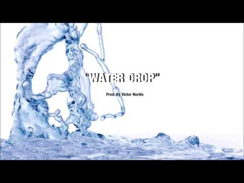 WAVY TRAP BEAT 2018 - "Water Drop" [Prod. Victor Nordis]