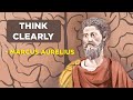 Marcus Aurelius How To Think Clearly Stoicism