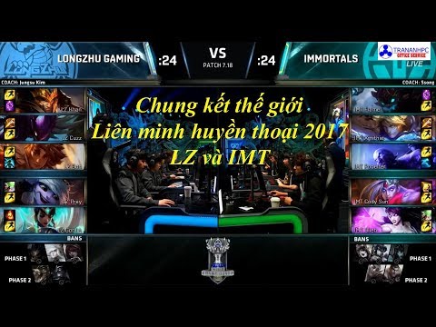 [05/10/2017] Chung kết thế giới LMHT 2017  LZ vs IMT (Full HD)