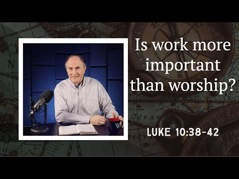 Lektion 424: Maria und Martha ähnlicher werden (Lukas 10,38-42)