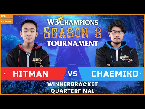 WC3 - W3Champions S8 - WB Quarterfinal: [ORC] Hitman vs. Chaemiko [HU]