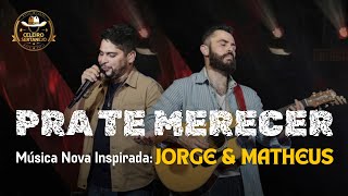 “PRA TE MERECER” | Jorge &amp; Mateus | Musica Original Inspirada – (IA)