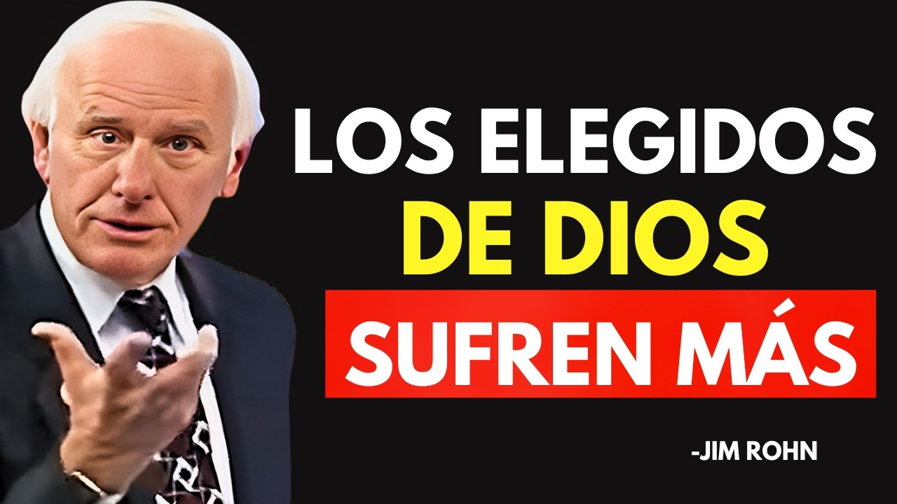 5 COSAS QUE SOLO LE PASAN A LOS ELEGIDOS DE DIOS - Jim Rohn Discurso Motivacional