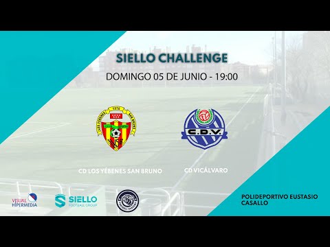 CD LOS YÉBENES SAN BRUNO VS CD VICÁLVARO - TORNEO DE FÚTBOL SIELLO CHALLENGE