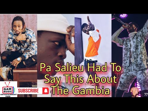 Pa Salieu Had To Say This About Gambia |A2 Di Fulani Wild Wicked| Jizzle Na Play | Attack Hard work