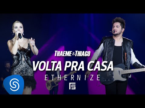 Volta Pra Casa - Thaeme e Thiago
