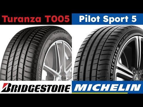 Bridgestone Turanza T005 vs Michelin Pilot Sport 5